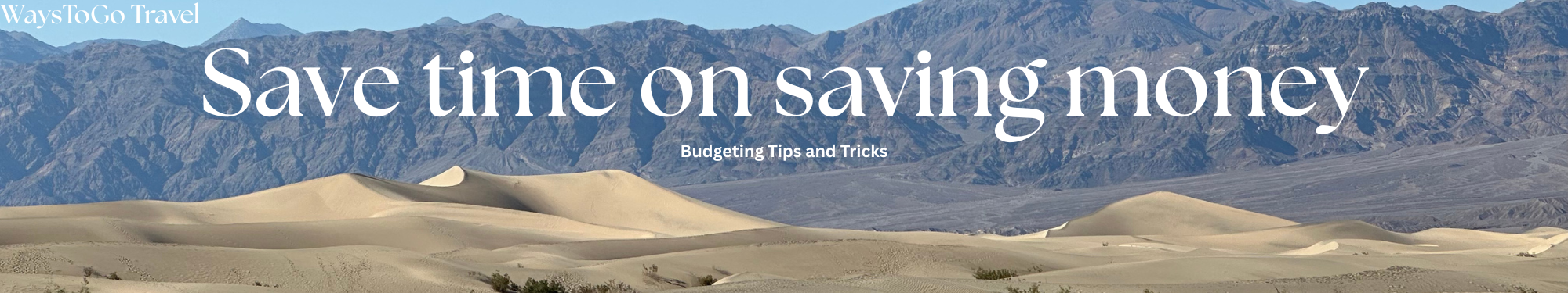 WaysToGo Travel - Budgeting Tips and Tricks