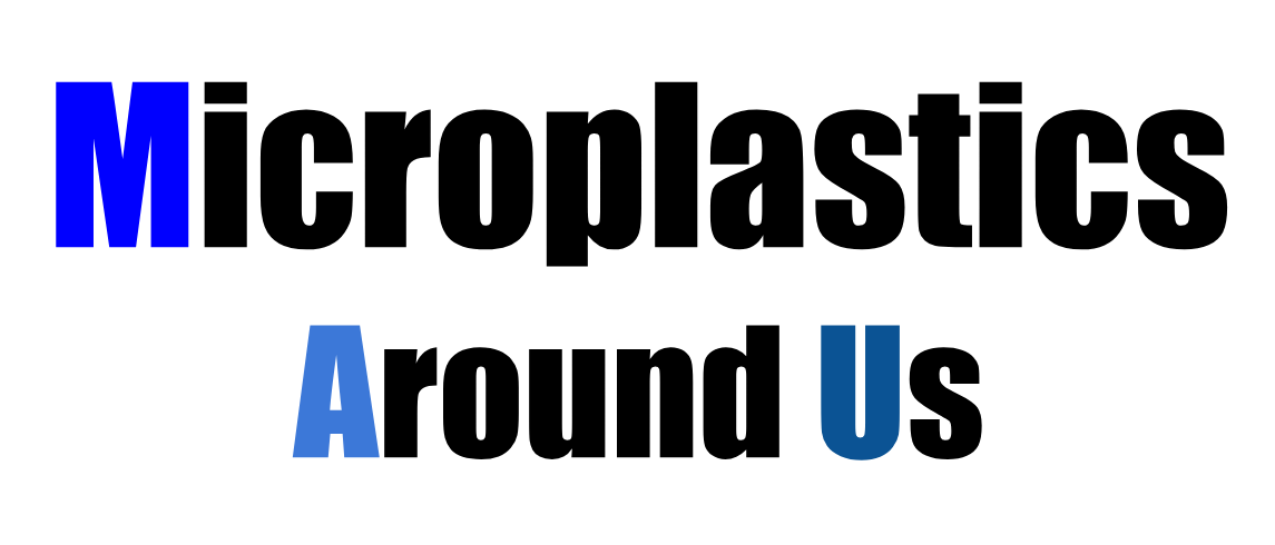 Microplastics Around Us